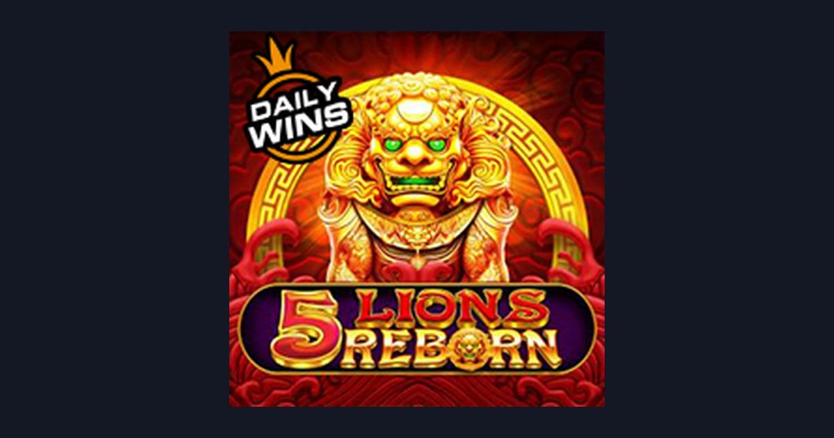 5 Lions Reborn, Slot Anti Boncos dengan Peluang Jackpot Menarik